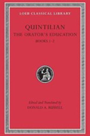 The OratorÔÇÖs Education, Volume I - Books 1ÔÇô2