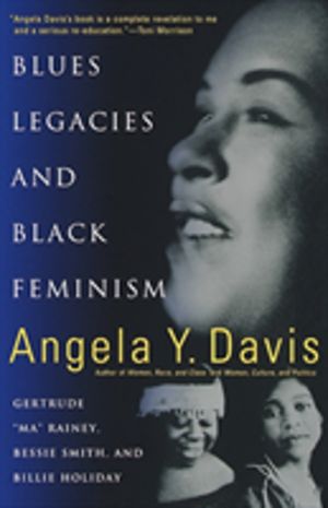 Blues Legacies And Black Feminism - Gertrude Ma Rainey