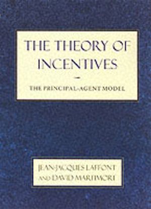 Theory of Incentives - The Principal-Agent Model