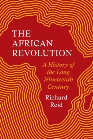 African Revolution - A History of the Long Nineteenth Century