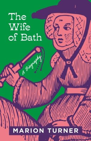 Wife of Bath - A Biography