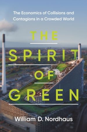 Spirit of Green - The Economics of Collisions and Contagions in a Crowded W