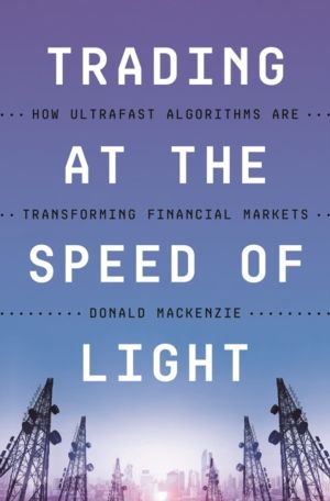 Trading at the Speed of Light - How Ultrafast Algorithms Are Transforming F