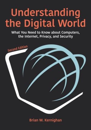 Understanding the Digital World - What You Need to Know about Computers, th