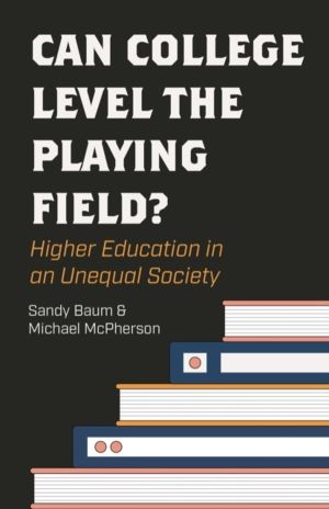 Can College Level the Playing Field? - Higher Education in an Unequal Socie