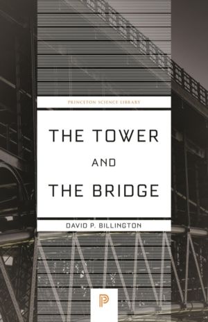 Tower and the Bridge - The New Art of Structural Engineering