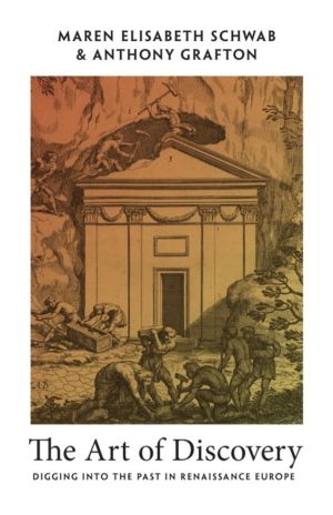 Art of Discovery - Digging into the Past in Renaissance Europe
