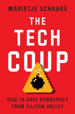 Tech Coup - How to Save Democracy from Silicon Valley