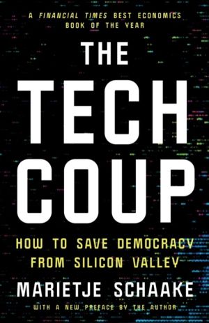 Tech Coup - How to Save Democracy from Silicon Valley