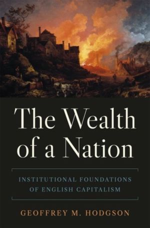 Wealth of a Nation - Institutional Foundations of English Capitalism