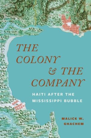Colony and the Company - Haiti after the Mississippi Bubble