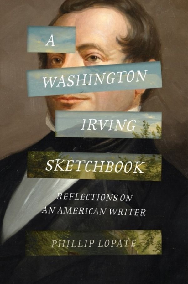 Washington Irving Sketch Book - Reflections on an American Writer