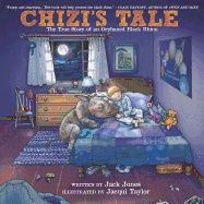 Chizi's Tale : The True Story of an Orphaned Black Rhino