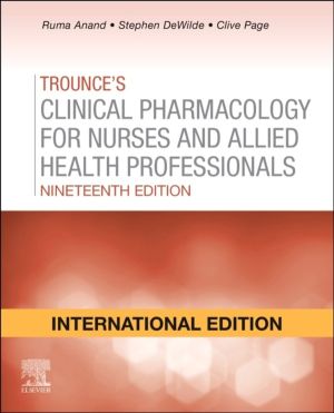 Trounces Pharmacology for Nurses and Allied Health Professionals, Internati