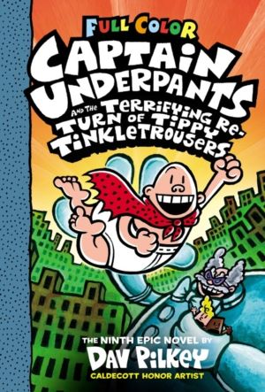 Captain Underpants and the Terrifying Return of Tippy Tinkletrousers Full C