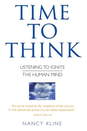 Time to Think - Listening to Ignite the Human Mind