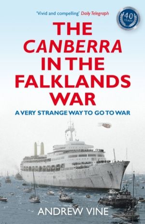 Canberra in the Falklands War - A Very Strange Way to go to War