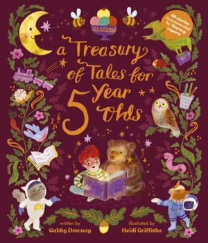 Treasury of Tales for Five-Year-Olds - 40 stories recommended by literary e