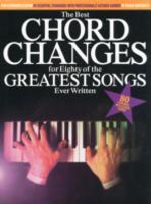 Best Chord Changes - For Eighty of the Greatest Songs Ever Written