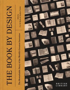 Book by Design - The Remarkable Story of the World's Greatest Invention
