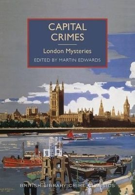 Capital crimes - london mysteries