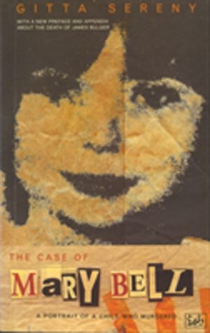 Case Of Mary Bell - A Portrait of a Child Who Murdered