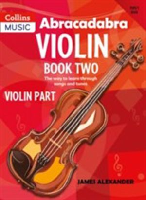 Abracadabra Violin Book 2 (Pupil's Book) - The Way to Learn Through Songs a