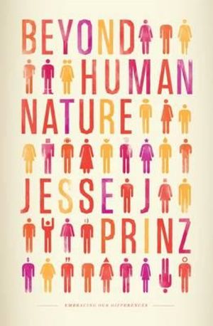 Beyond human nature - how culture and experience shape our lives