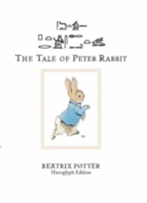 Tale of Peter Rabbit - Hieroglyph Edition