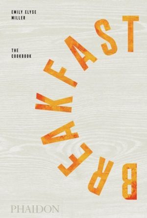 Breakfast - The Cookbook