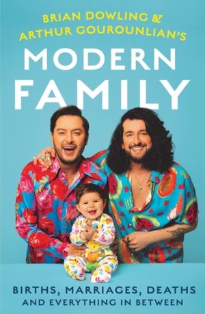 Brian and Arthur's Modern Family - Births, marriages, deaths and everything