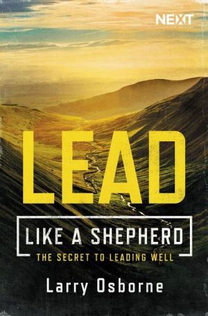 Lead like a shepherd - the secret to leading well