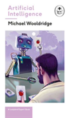 Artificial Intelligence - Everything you need to know about the coming AI.