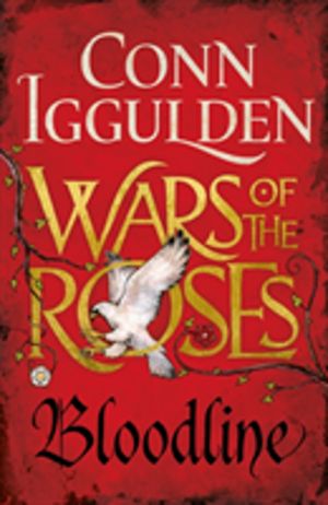 Bloodline - The Wars of the Roses (Book 3)