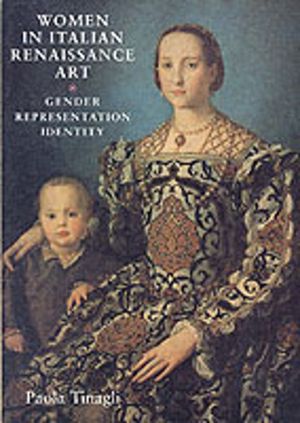 Women in Italian Renaissance art - Gender, representation, identity