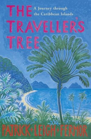 Traveller's Tree - A Journey through the Caribbean Islands