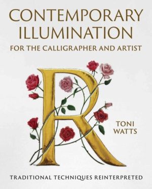 Contemporary Illumination for the Calligrapher and Artist - Traditional Tec