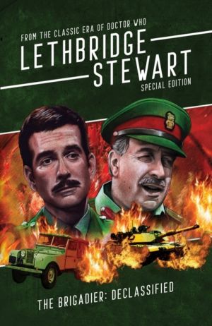 Brigadier - Declassified - From the Classic Era of Doctor Who