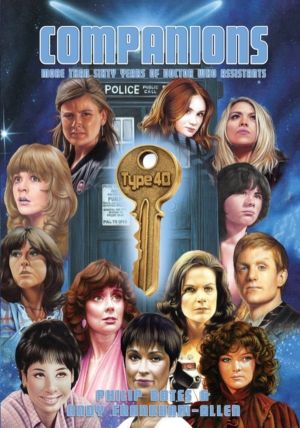 Companions - More Than Sixty Years of Doctor Who Assistants