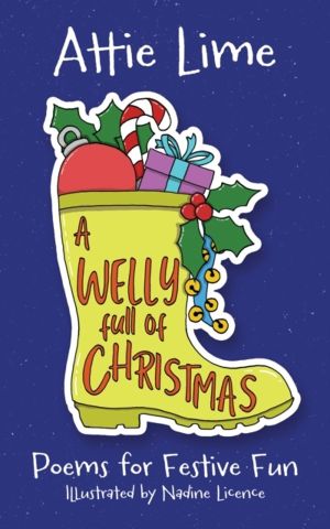 Welly Full of Christmas - An Illustrated Children's Poetry Book Full of Chr