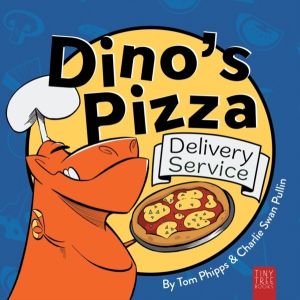 Dino's Pizza Delivery Service - A Hilarious and Messy Picture Book for Youn