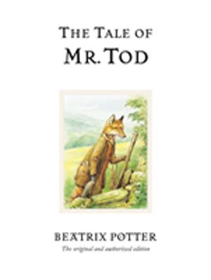 Tale of Mr. Tod - The original and authorized edition