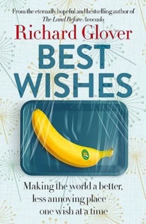 Best Wishes - The funny new book from the bestselling, much loved and etern