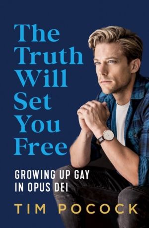 Truth Will Set You Free - Growing Up Gay in Opus Dei