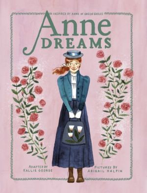 Anne Dreams - Inspired by Anne of Green Gables