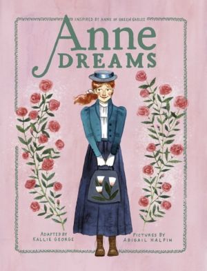 Anne Dreams - Inspired by Anne of Green Gables