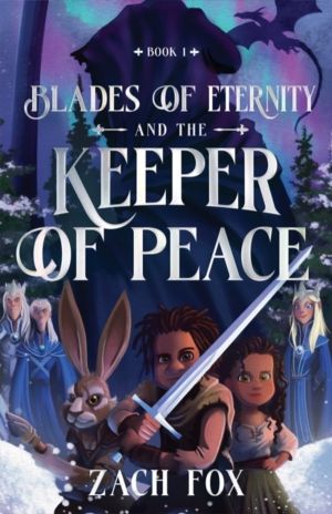 Blades of Eternity and the Keeper of Peace