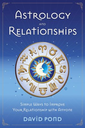 Astrology and relationships - simple ways to improve your relationship with