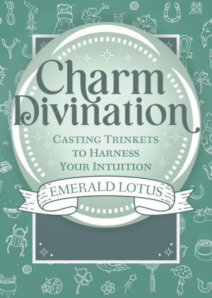 Charm Divination: Casting Trinkets to Harness Your Intuition