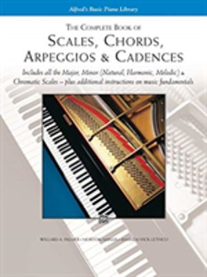 Complete Book of Scales, Chords, Arpeggios - & Cadences
